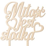 Topper na tort miłość jest słodka