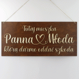 Tablica dom panny młodej - w tym domu mieszka panna młoda
