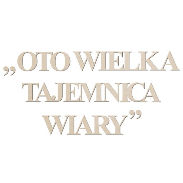 napis-oto-wielka-tajemnica-wiary.jpg