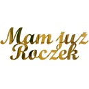 napis-ze-złotej-pleksi-mam-już-roczek.jpg