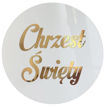Chrzest  Święty - Koło z Pleksi