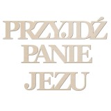 Przyjdź Panie Jezu - Napis Adwentowy