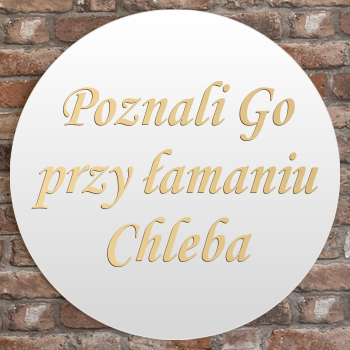 Poznali Go przy łamaniu chleba - koło 60 cm